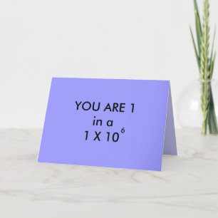 TIENES 1 EN MILLÓN - tarjeta de felicitación
