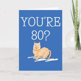 ¿Tienes 80 años? Tarjeta de cumpleaños 80 divertid