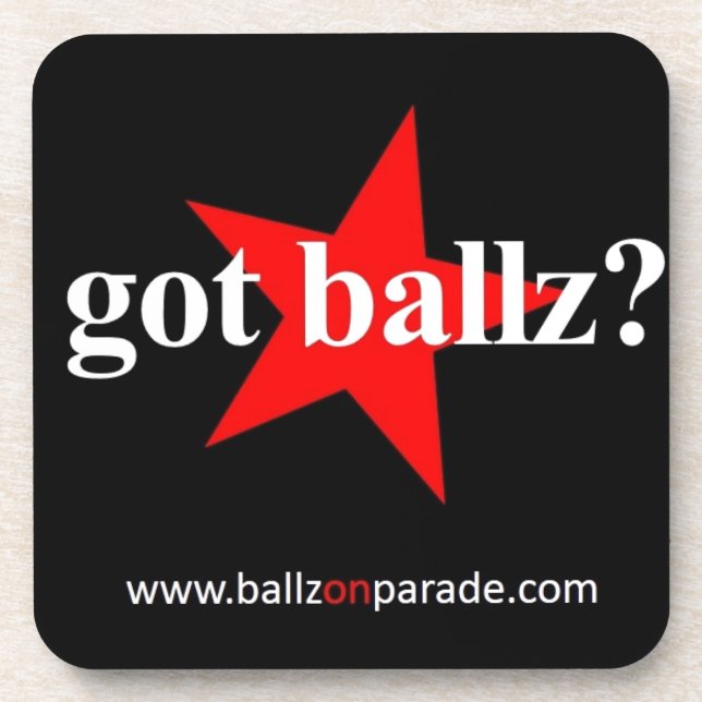 ¿Tienes a Ballz? Posavasos (Frente)