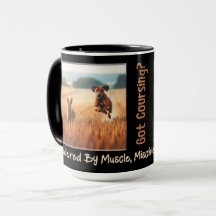 ¿Tienes Coursing? Taza – Músculo, Travesura y Mome