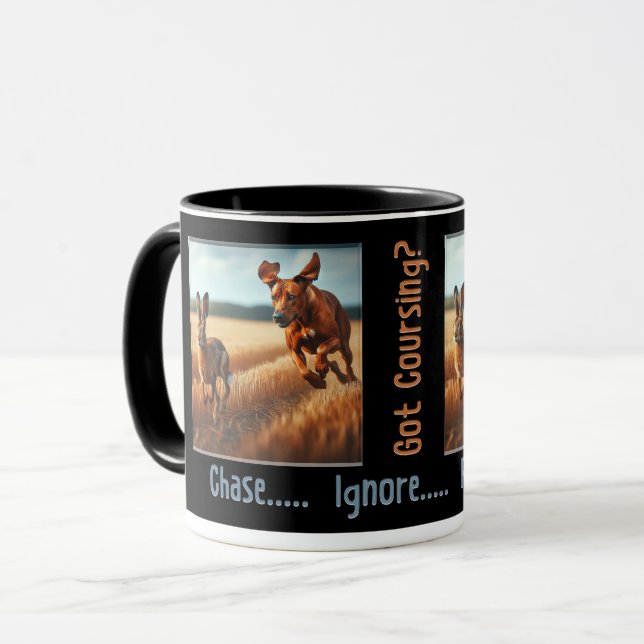 ¿Tienes Coursing? Taza –Persigue.... Ignora (Anverso izquierdo)