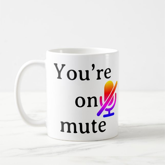 Tienes el micrófono silenciado” Taza de café sarcá (Izquierda)