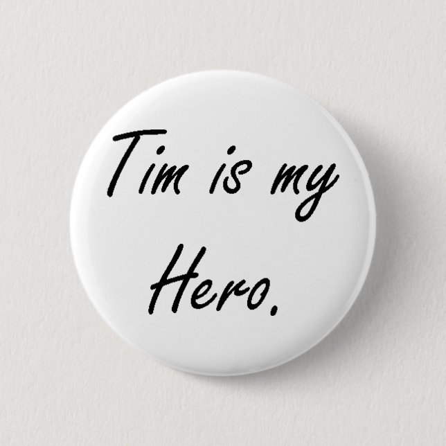 Tim es mi botón del héroe (Anverso)