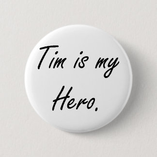 Tim es mi botón del héroe
