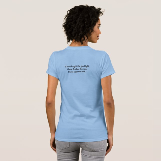 Timothy 4:7 Camiseta (Reverso completo)