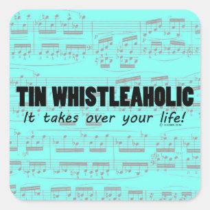 Tin Whistleaholic Life Square Pegatina
