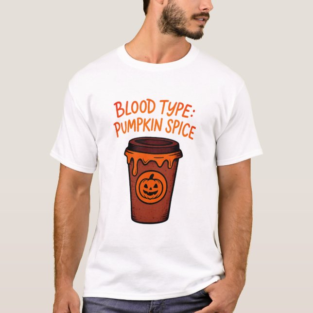 Tipo de sangre Calabaza Spice Funny Camisa Hallowe (Anverso)