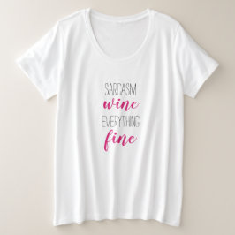 Tipografía divertida Sarcasm Wine Plus T-Shirt tam