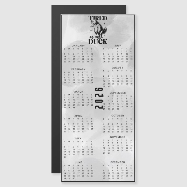 TIRED As DUCK 2026 Black Duck Calendar (Anverso/Reverso)