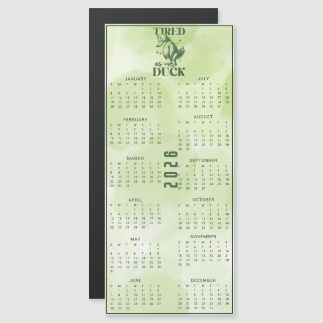 TIRED As DUCK 2026 Green Duck Calendar (Anverso/Reverso)