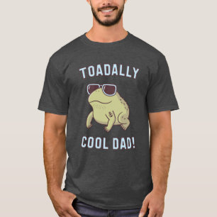 Toad Pun Toadally Toadally Papá Camiseta Graciosa