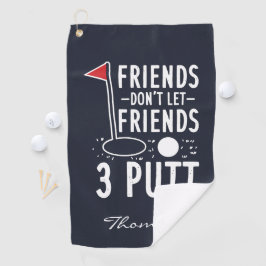 Toalla De Golf Amigos personalizados no permiten que amigos 3 Put
