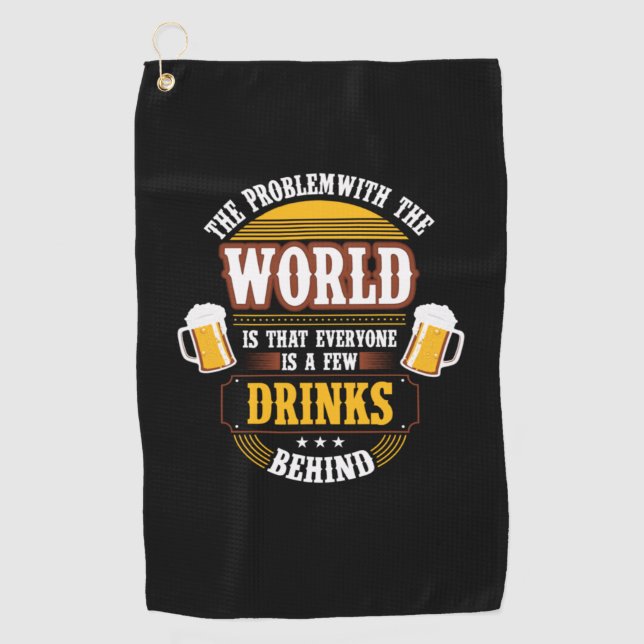 Toalla De Golf Beer Drinker Everyone is a Few Drinks Behind Birth (Anverso)