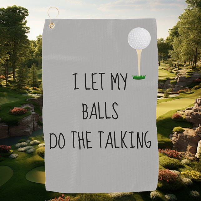 Toalla de Golf Deja que las Pelotas Hagan el Habla (Subido por el creador)