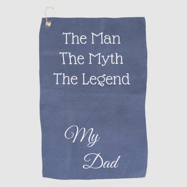 Toalla De Golf El Hombre, El Mito, La Leyenda. Mi papá (Anverso)