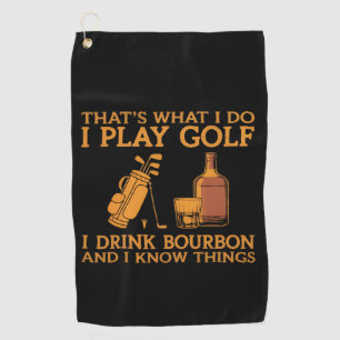 Toalla De Golf Eso es lo que hago juego golf bebo bourbon
