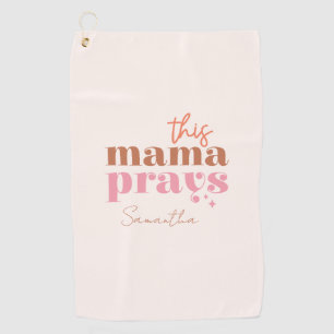 Toalla De Golf Esta mamá reza - Diseño rústico de Boho
