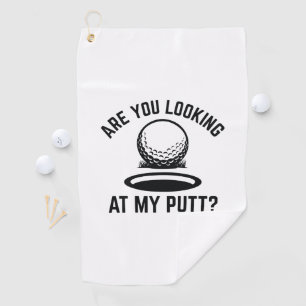 Toalla De Golf ¿Estás Mirando Mi Putt?