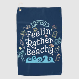 Toalla De Golf Feelin' bastante con playas añade su verano