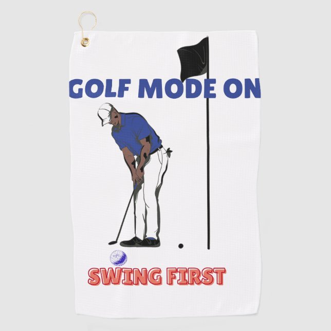 Toalla De Golf Golf Mode ON: Swing First | Funny Golfer Graphic T (Anverso)