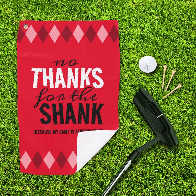 Toalla De Golf Gracioso Rojo Argyle No gracias por el Shank (no thanks for the shank red argyle golf towel with putter, ball, and 3 tees on the golf green)