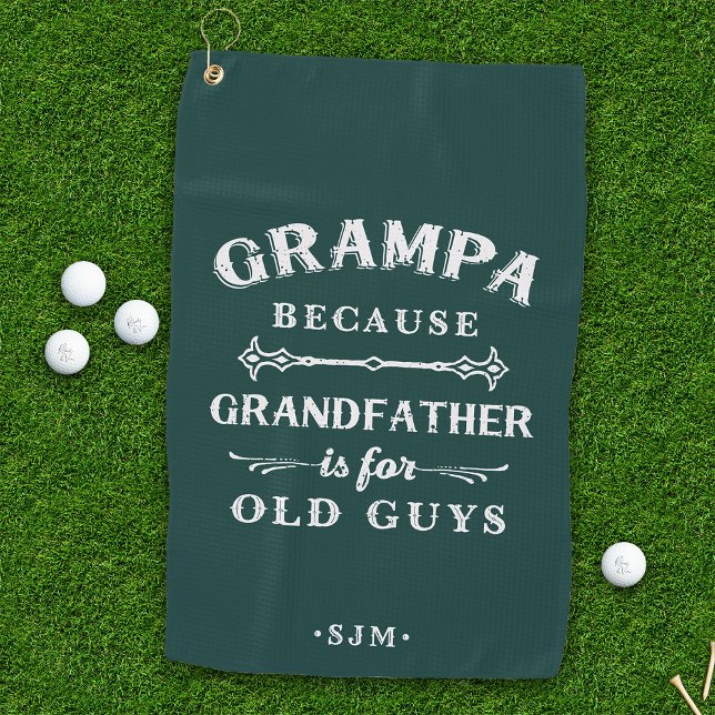 Toalla De Golf Grampa | El abuelo es para los viejos (Subido por el creador)