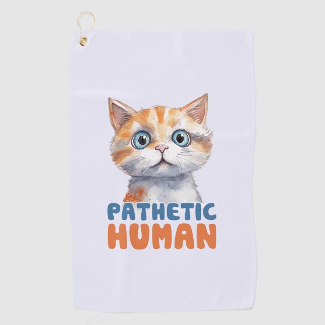 Toalla De Golf Humano patético - Diseño de gato sarcástico (Anverso)