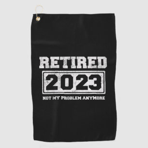 Toalla De Golf Jubilado 2023 No Es Mi Problema Ya