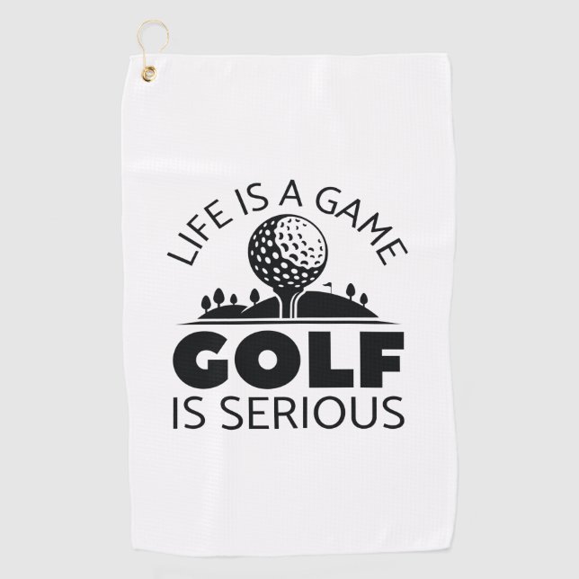 Toalla De Golf La Vida Es Un Juego El Golf Es Serio (Anverso)