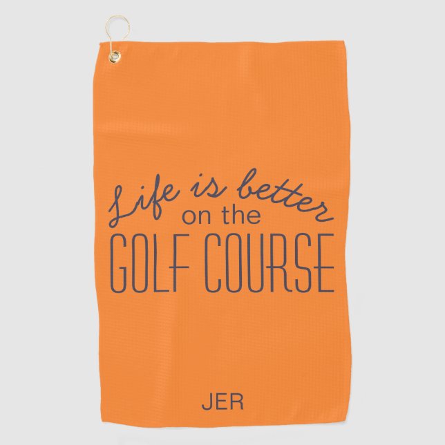 Toalla De Golf Life is Better Golf Course Quote Naranja (Anverso)