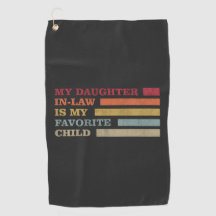 Mi Hija En La Ley Es Mi Hijo Favorito.