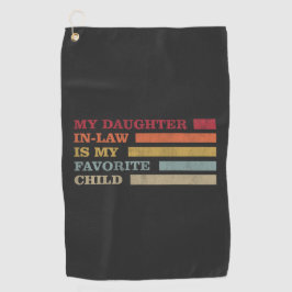 Toalla De Golf Mi Hija En La Ley Es Mi Hijo Favorito.