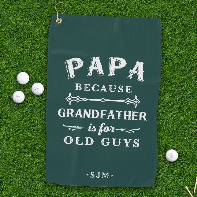 Toalla De Golf Papá | El abuelo es para los viejos (Subido por el creador)