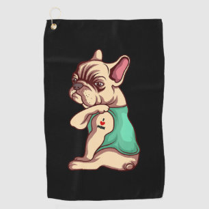 Toalla De Golf Perro Lover  Bulldog francés Guay I love Mom Tatt