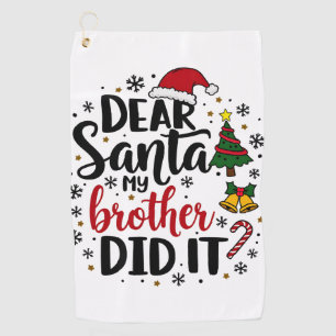 Toalla De Golf Querido Santa Mi Hermano hizo Navidades traviesos