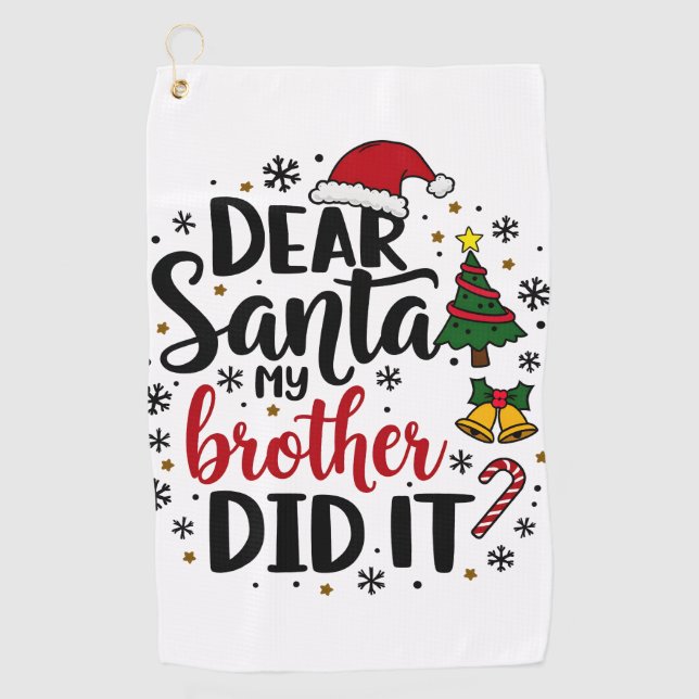 Toalla De Golf Querido Santa Mi Hermano hizo Navidades traviesos (Anverso)