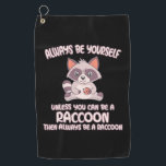 Toalla De Golf Raccoon Lover Always Be A Raccoon<br><div class="desc">Raccoon Lover Always Be A Raccoon</div>