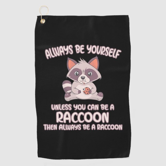 Toalla De Golf Raccoon Lover Always Be A Raccoon (Anverso)