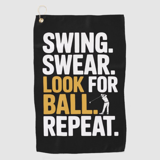 Toalla De Golf Swing Swear Look For Ball Repeat Golf Golfers Golf (Anverso)