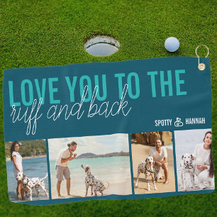 Toalla De Golf Te amo hasta el Ruff y de vuelta 4 Foto Azul Teal