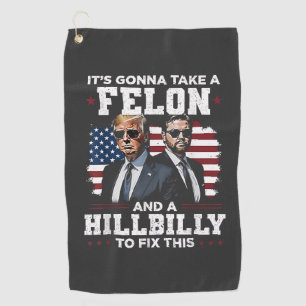 Toalla De Golf Va a tomar a felon y a hillly Trump Vance
