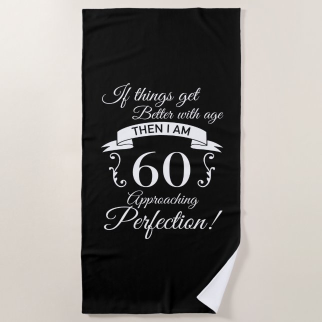 Toalla De Playa 60.º Humor de cumpleaños aproximándose a la perfec (Anverso)