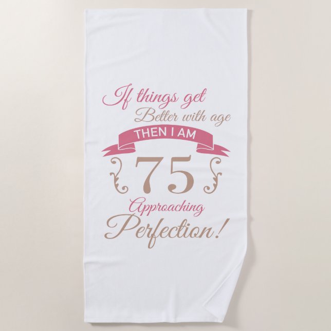 Toalla De Playa 75.º cumpleaños mejor con la edad (Anverso)