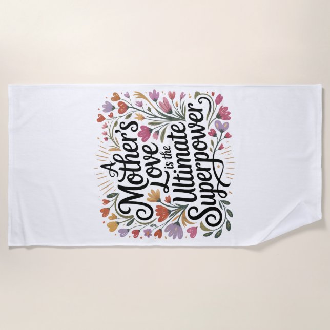 Toalla De Playa A Mother's Love Is The Ultimate Superpower (Anverso)