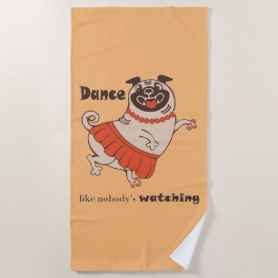 Toalla De Playa Baile como si nadie viera a Pug Chica