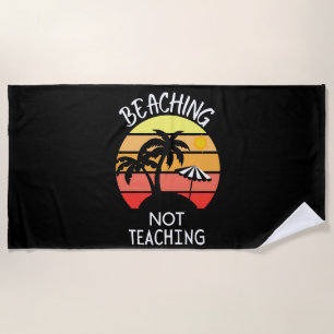 Toalla De Playa Beis Not Teaching - Gracioso profesor de verano