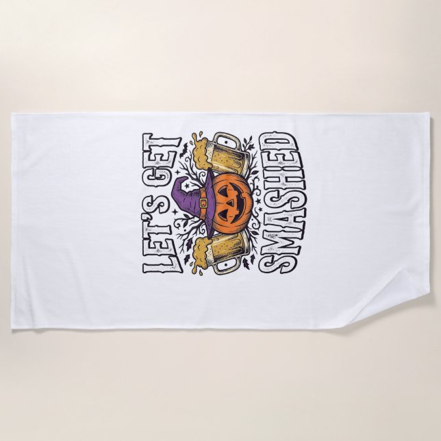 Toalla De Playa Cerveza de calabaza Halloween Let's Get Smashed (Anverso)