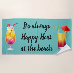 Toalla De Playa Cóctel Es Siempre La Hora Feliz