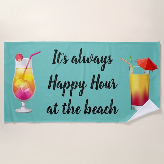 Toalla De Playa Cóctel Es Siempre La Hora Feliz (Anverso)