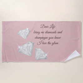 Toalla De Playa Diamonds & Champagne Quote – Dear Life Edition